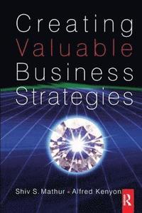bokomslag Creating Valuable Business Strategies