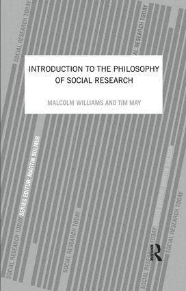Tim May, Malcolm Williams - Introduction To The Philosophy Of Social Research, Inbunden
