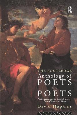 bokomslag Routledge Anthology of Poets on Poets