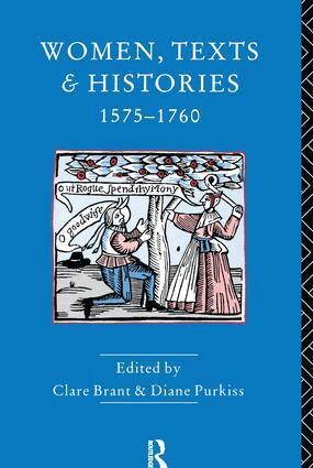 Diane Purkiss, Clare Brant - Women, Texts and Histories 1575-1760, Inbunden