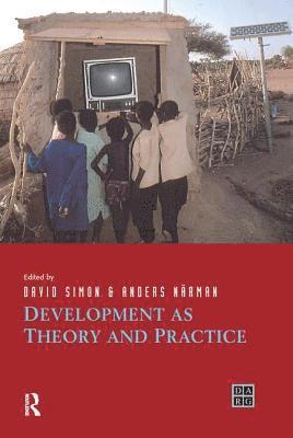 Development as Theory and Practice 1