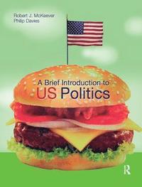 bokomslag A Brief Introduction to US Politics