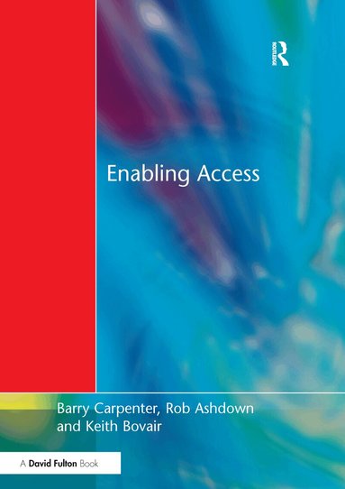 Barry Carpenter, Chris Stevens, Keith Bovair, Rob Ashdown - Enabling Access, Inbunden