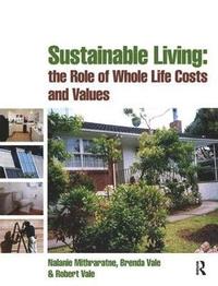 bokomslag Sustainable Living: the Role of Whole Life Costs and Values