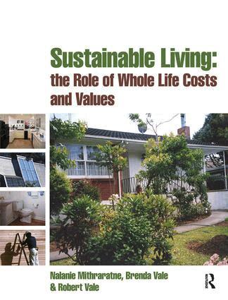 Nalanie Mithraratne, Brenda Vale, Robert Vale - Sustainable Living: the Role of Whole Life Costs and Values, Inbunden