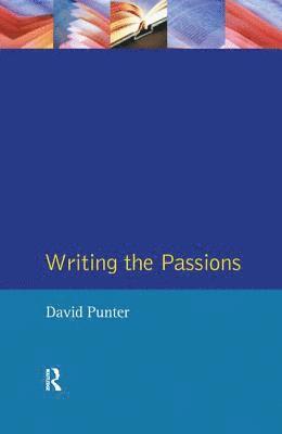 David Punter - Writing the Passions, Inbunden