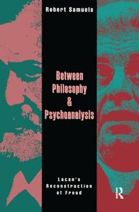 bokomslag Between Philosophy and Psychoanalysis