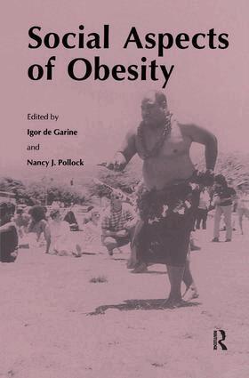 Igor De Garine, Nancy J. Pollock - Social Aspects of Obesity, Inbunden