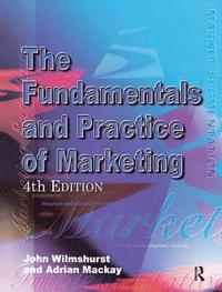 bokomslag Fundamentals and Practice of Marketing