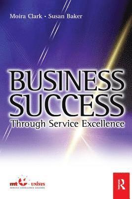 Business Success Through Service Excellence 1