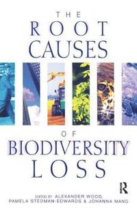 bokomslag The Root Causes of Biodiversity Loss