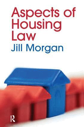 Jill Morgan - Aspects of Housing Law, Inbunden