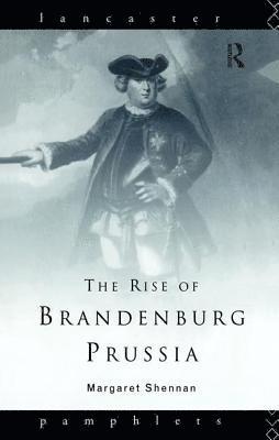 The Rise of Brandenburg-Prussia 1