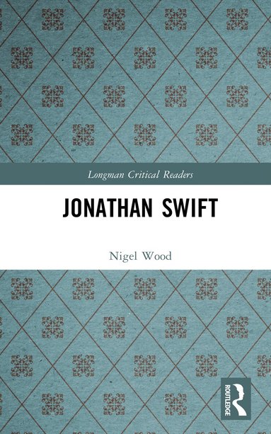 Nigel Wood - Jonathan Swift, Inbunden