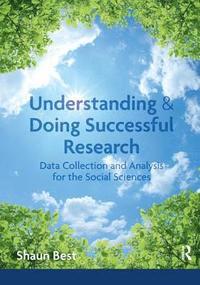 bokomslag Understanding and Doing Successful Research