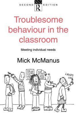 Troublesome Behaviour in the Classroom 1