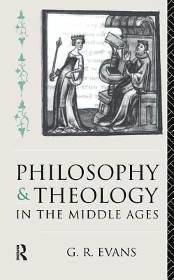 Philosophy and Theology in the Middle Ages 1