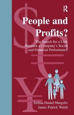 Joshua Daniel Margolis, James P. Walsh - People and Profits?, Inbunden