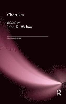John Walton - Chartism, Inbunden