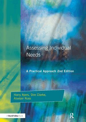 Harry Ayers, Alastair Ross, Don Clarke - Assessing Individual Needs, Inbunden