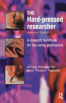 Anne Edwards, Robin Talbot, Anne (University of Oxford) Edwards - Hard-pressed Researcher, Inbunden