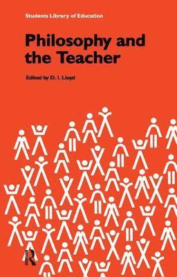 bokomslag Philosophy and the Teacher