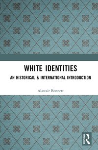 bokomslag White Identities