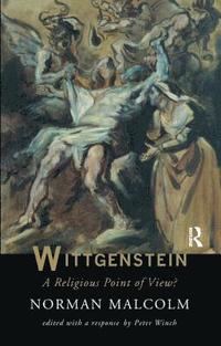 bokomslag Wittgenstein: A Religious Point Of View?