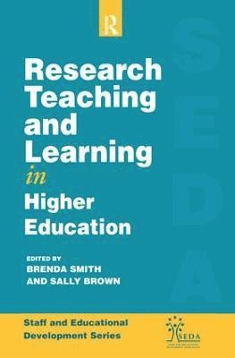 Sally Brown, Brenda Smith - Research, Teaching and Learning in Higher Education, Inbunden