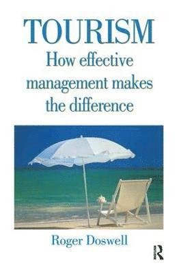 Tourism: How Effective Management Makes the Difference 1