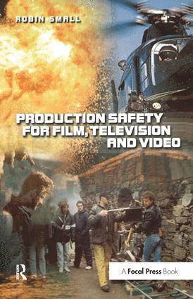 bokomslag Production Safety for Film, Television and Video