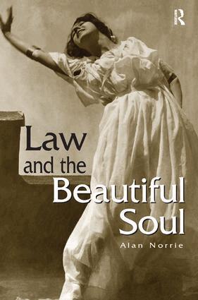 Alan Norrie - Law & the Beautiful Soul, Inbunden