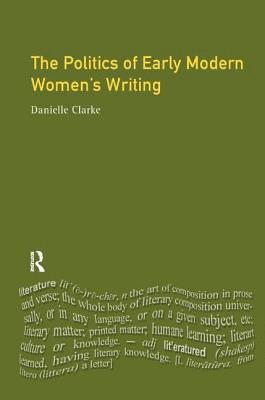 bokomslag Politics of Early Modern Women's Writing