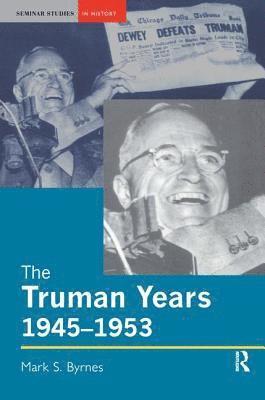 bokomslag Truman Years, 1945-1953