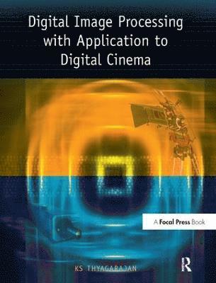 Digital Image Processing with Application to Digital Cinema 1