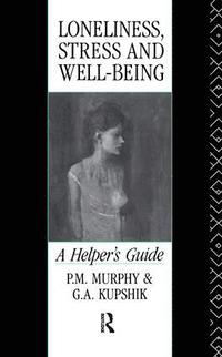 bokomslag Loneliness, Stress and Well-Being