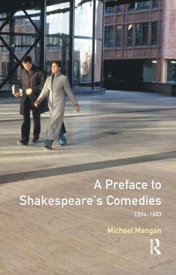 bokomslag A Preface to Shakespeare's Comedies