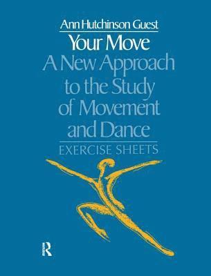 Your Move: A New Approach to the Study of Movement and Dance