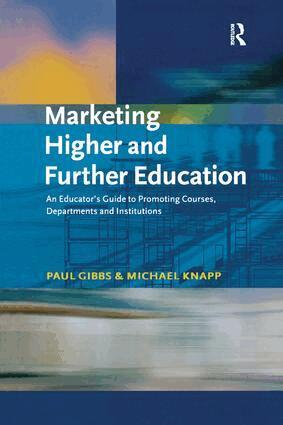 Paul Gibbs, Michael Knapp - Marketing Higher and Further Education, Inbunden