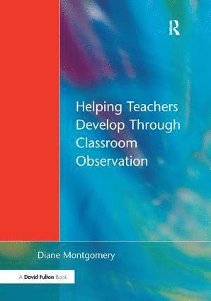 bokomslag Helping Teachers Develop through Classroom Observation