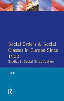 Social Orders and Social Classes in Europe Since 1500 1