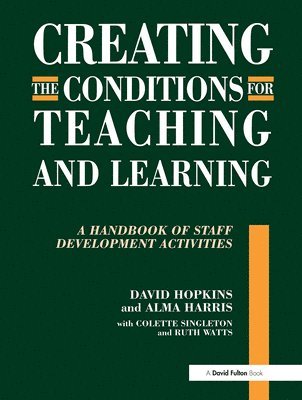 Creating the Conditions for Teaching and Learning 1