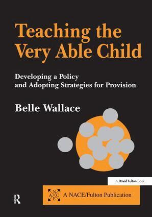 Belle Wallace - Teaching the Very Able Child, Inbunden