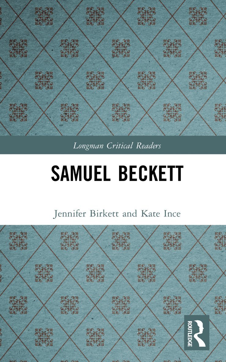 Jennifer Birkett, Kate Ince - Samuel Beckett, Inbunden