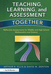 bokomslag Teaching, Learning, and Assessment Together
