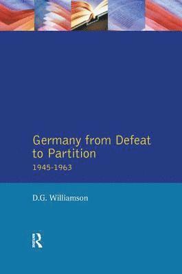 bokomslag Germany from Defeat to Partition, 1945-1963