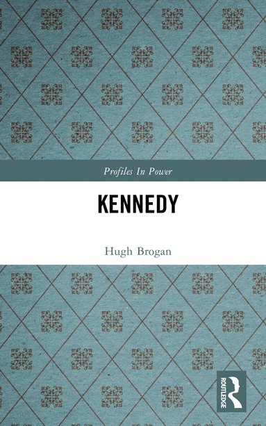 Hugh Brogan - Kennedy, Inbunden