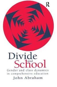 bokomslag Divide And School