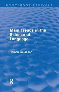 bokomslag Main Trends in the Science of Language (Routledge Revivals)