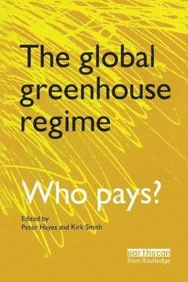 The Global Greenhouse Regime 1